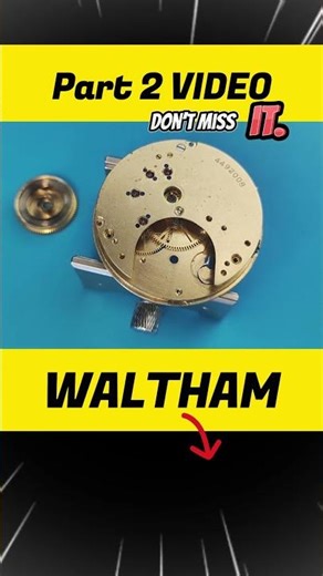 American Waltham 1883 Pocket Watch Assembly - Part 2