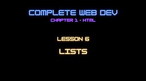 Complete Web Developer Chapter 1 - Lesson 6 Lists