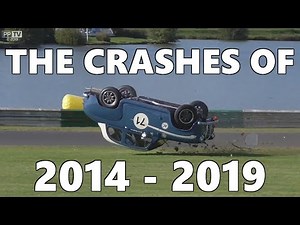 The Crashes of 2014 - 2019 / Highlights - UK Motorsport Action