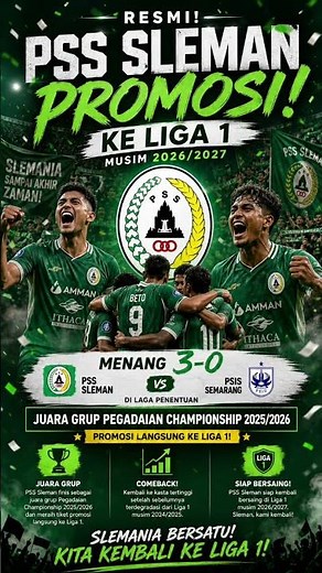 RESMI! PSS Sleman Promosi ke Liga 1 2026/2027 🔥 Menang 3-0 & Juara Grup! #psssleman #pssday