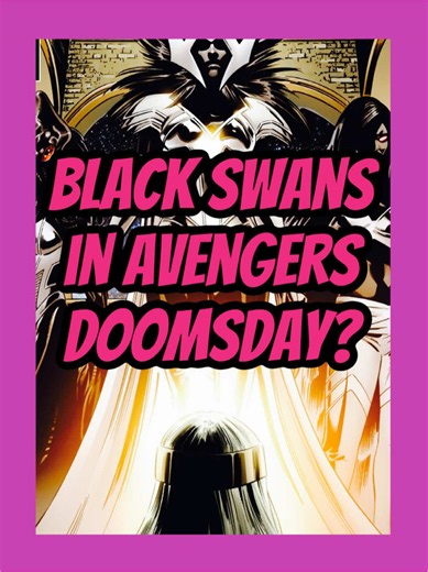 Black Swans in Avengers Doomsday? #marvel #mcu #drdoom #avengers #avengersdoomsday