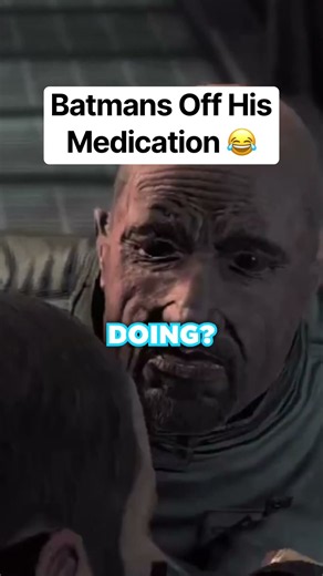 Batmans Off His Medication 😂