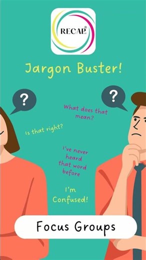 Jargon Buster - Focus Groups