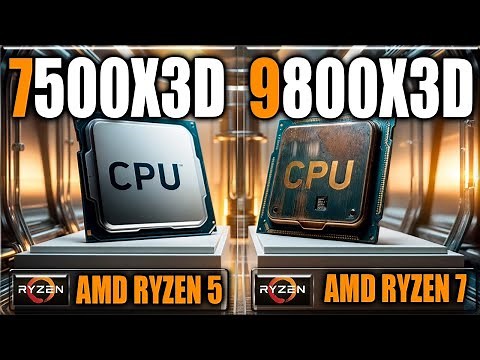 7500X3D vs 9800X3D Gaming Benchmarks / Applications Tests
