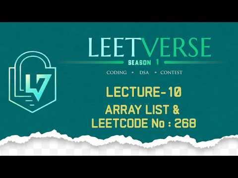 Lecture 10 | LeetCode 268 – Missing Number | ArrayList & Arrays