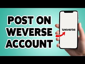 How To Post On Weverse 2025 | Make Weverse Posts | Weverse App