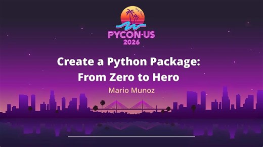 Create a Python Package From Zero to Hero - Mario Munoz [oM_3N2ocExc]
