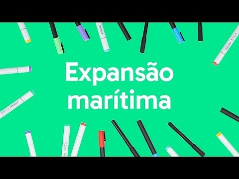 EXPANSÃO MARÍTIMA | QUER QUE DESENHE | DESCOMPLICA