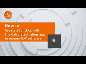How to create Calculated Values in moneo IIoT software