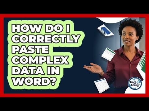 How Do I Correctly Paste Complex Data In Word? - Docs and Sheets Pro
