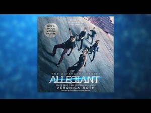 Allegiant by Veronica Roth | Audiobook Excerpt