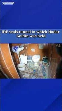 Tunnel in which Hadar Goldin was held sealed