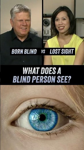 What Does A Blind Person See? - Born Blind vs Lost Sight - Featuring Christine Ha
