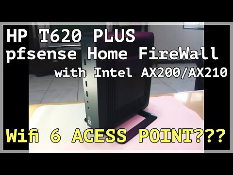 HP t620 Plus pfsense firewall wifi 6 with Intel AX200/AX210??? /// Botio Studio