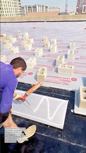 Professional Roof Insulation Installation with XPS Foam Boards | Flat Roof Thermal Insulation System