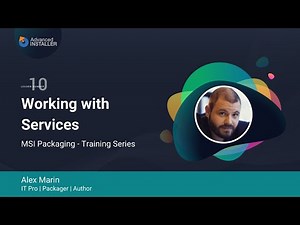 MSI Packaging FREE Training & Certification | Lesson 10: Working with Services