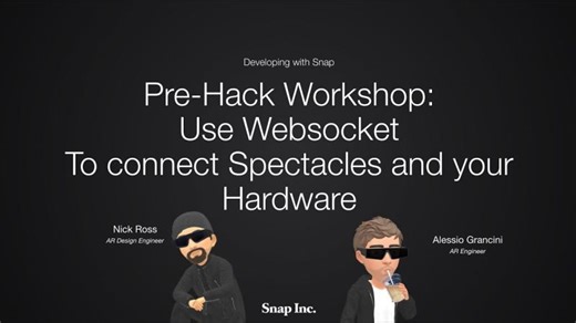MIT Reality Hack 2026 - Spectacles Workshop #2 - Hardware Track (BLE and Websocket) and SnapCloud | Alessio Grancini
