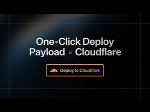 How to Deploy Payload CMS on Cloudflare Workers (1-Click Setup)