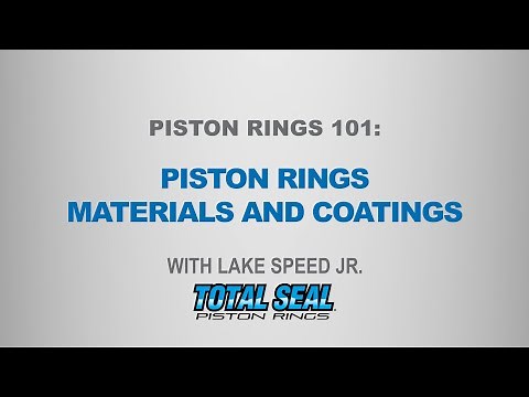 Piston Rings 101: Materials and Coatings - with Lake Speed Jr.