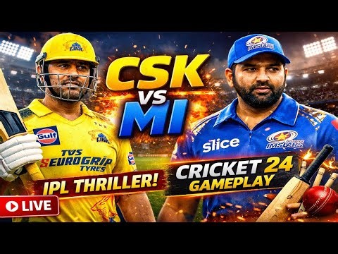 🔴 CSK LIVE | IPL Thriller 🔥 | Cricket 24 Gameplay Live | Chennai vs Mumbai