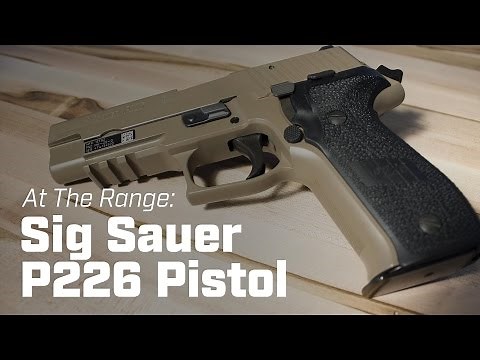 At The Range: Sig Sauer P226 - Mk25