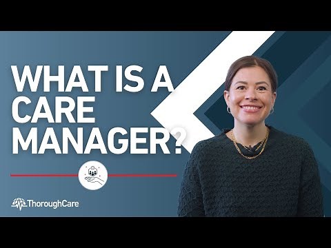 What is a Care Manager?