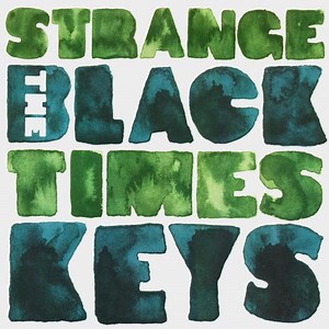 The Black Keys - Strange Times