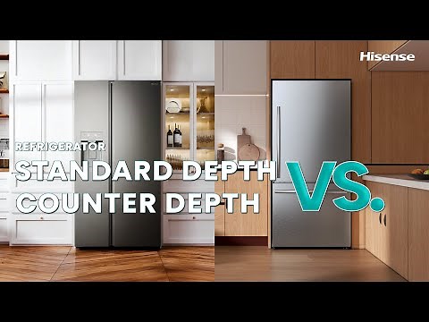 Hisense Refrigerator | Standard Depth vs Counter Depth Refrigerators