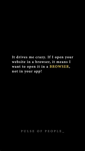 If I open your website in a browser, it means I want to open it in a BROWSER, not in your app!
