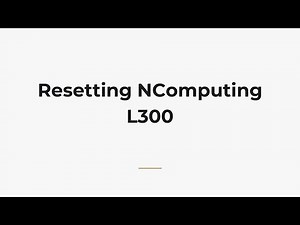 Resetting NComputing L300