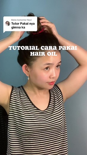 Cara Pakai Hair Oil Tutorial for Healthy Hair