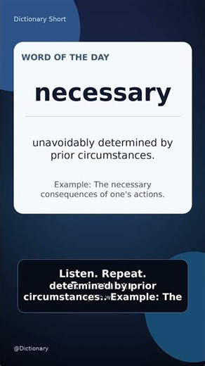 Necessary Meaning: unavoidably determined by prior circum... #shorts