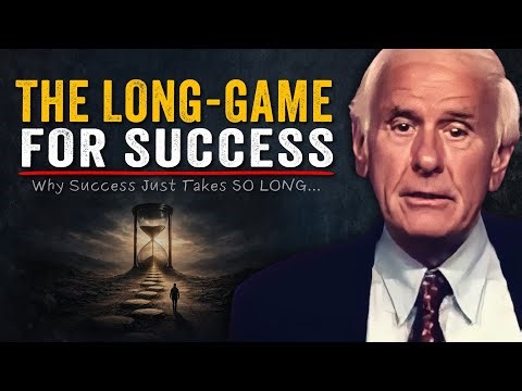 The Long Game — Why Success Just Takes So Long | Jim Rohn Motivation