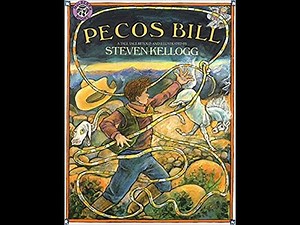 Pecos Bill: A Tall Tale Retold and Illustrated by Steven Kellogg