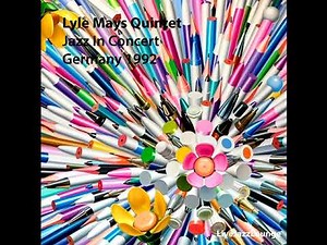 Lyle Mays Quintet – Jazz in Concert, Germany 1992 (Live Album)