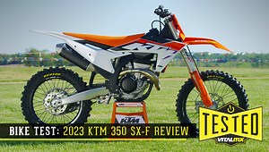 Bike Test: 2023 KTM 350 SX-F Review