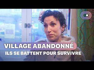 Village en danger : ces habitants sont unis contre le déclin