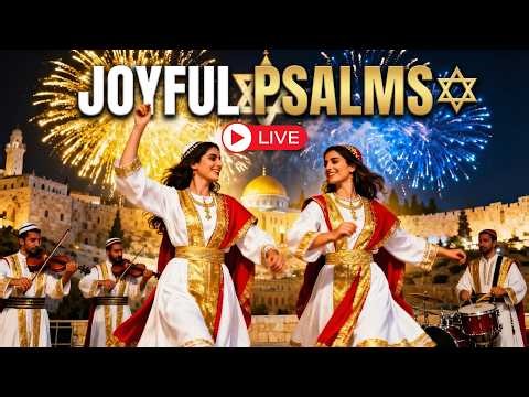 LIVE 🔴 PSALMS OF JOY ✡️ Hebrew Worship from Israel