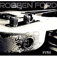 Robben Ford: Pure album review @ All About Jazz
