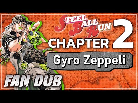 Steel Ball Run: Chapter 2 [Gyro Zeppeli] (Fandub)