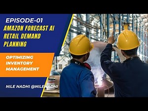 AI-Powered Retail Optimization: Leveraging Amazon Forecast for Intelligent Inventory Management