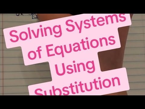 Solving Systems of Equations Using Substitution