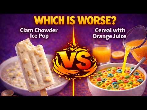 Clam Chowder Ice Pop VS Cereal w/ Orange Juice | Which is Worse?
