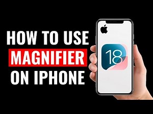 How to Use Magnifier on iPhone (iOS 18)