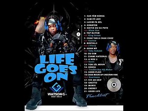 WATSON G Full Album Life Goes On official audio 2025 #haiti #musique #haitiancreator