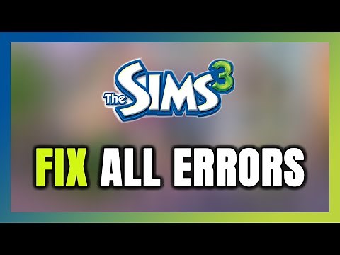 How to FIX The Sims 3 All Errors