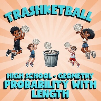 Probability with Length TRASHKETBALL Math Game - No Prep Geometry Review