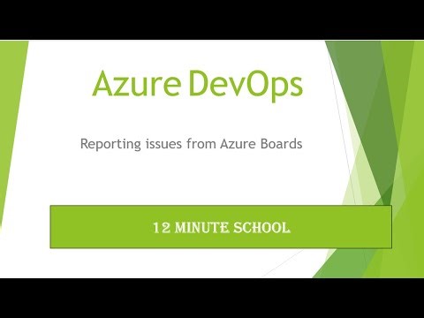 Azure DevOps | Reporting Issues in DevOps Azure Board ‪@AzureDevOps‬