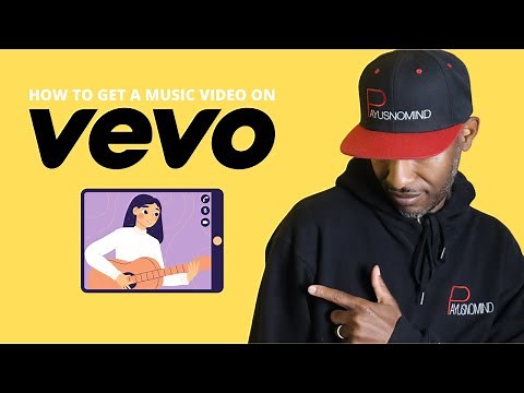 How To Get A Music Video On Vevo
