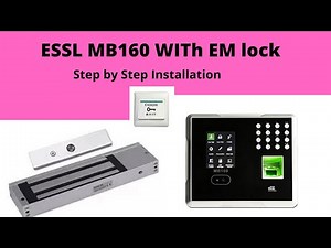 #ESSL MB160 #Bio-metric #Installation With Em Lock Step By Step Process With Diagram #esslbiometric